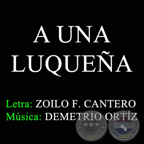 A UNA LUQUEA - Letra: ZOILO F. CANTERO